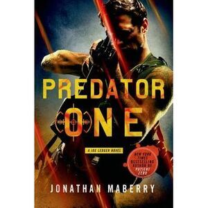Predator One: A Joe Ledger Novel -- Jonathan Maberry
